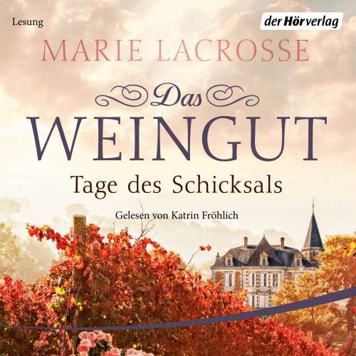 Cover von Marie Lacrosse - Das Weingut 3 - Tage des Schicksals