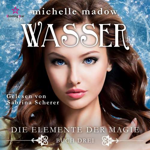 Cover von Michelle Madow - Die Elemente der Magie - Band 3 - Wasser