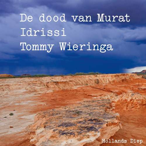 Cover von Tommy Wieringa - De dood van Murat Idrissi