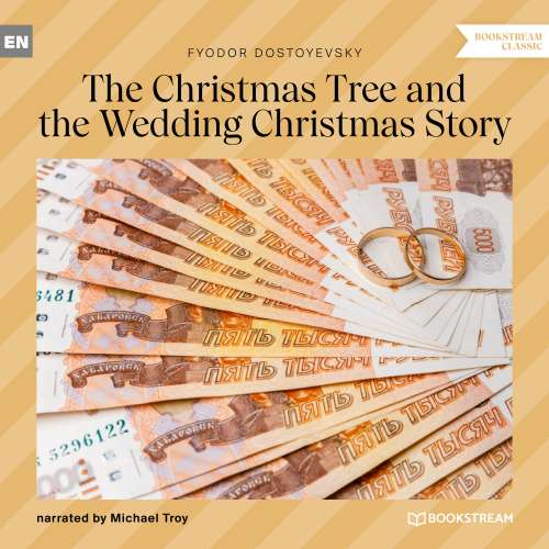 Cover von Fyodor Dostoyevsky - The Christmas Tree and the Wedding Christmas Story