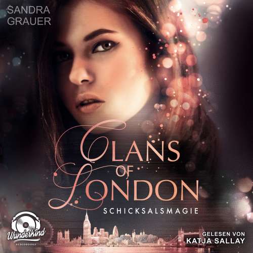 Cover von Sandra Grauer - Clans of London - Band 2 - Schicksalsmagie