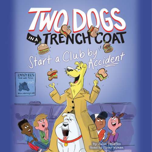 Cover von Julie Falatko - Two Dogs in a Trench Coat - Book 2 - Two Dogs in a Trench Coat Start a Club by Accident