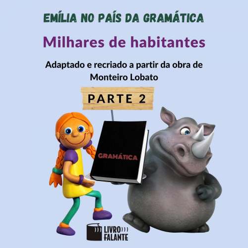 Cover von Monteiro Lobato - Emília no país da gramática - parte 2 - Milhares de habitantes