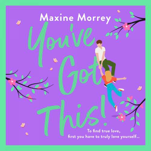 Cover von Maxine Morrey - You've Got This - A BRAND NEW feel-good romantic comedy from Maxine Morrey, perfect for summer 2023