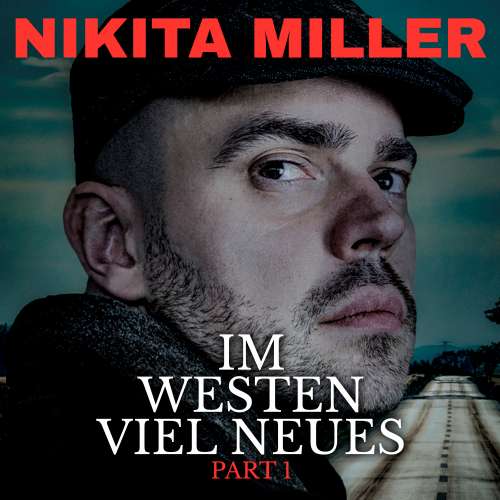 Cover von Nikita Miller - Im Westen viel Neues - erste Hälfte
