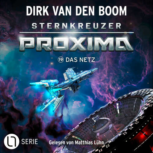 Cover von Dirk van den Boom - Sternkreuzer Proxima - Folge 19 - Das Netz