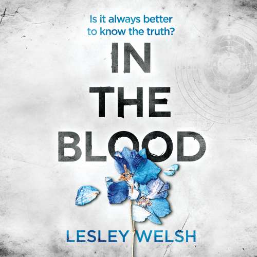 Cover von Lesley Welsh - In the Blood - A Breathtaking Thriller