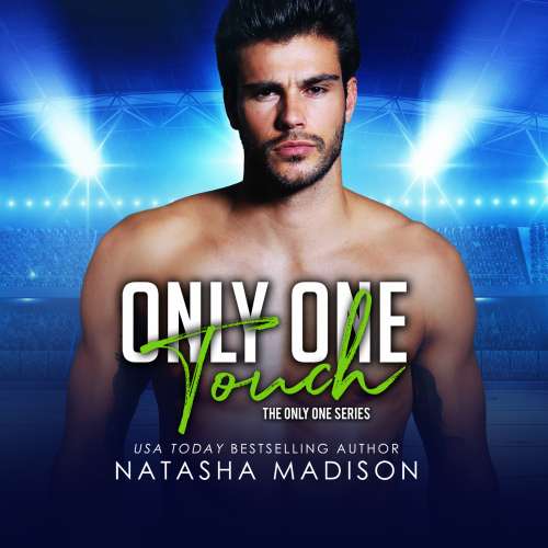 Cover von Natasha Madison - Only One - Book 4 - Only One Touch