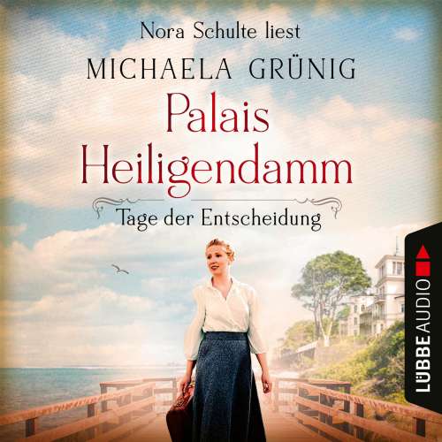 Cover von Michaela Grünig - Palais Heiligendamm Saga - Teil 3 - Tage der Entscheidung