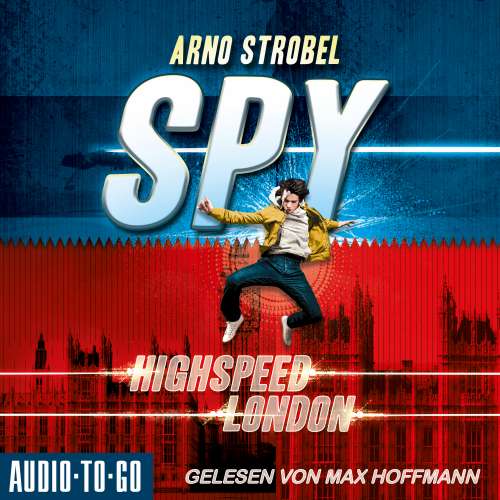 Cover von Arno Strobel - SPY - Band 1 - Highspeed London