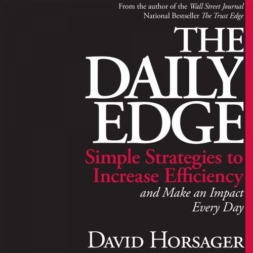 Cover von David Horsager - The Daily Edge - Simple Strategies to Increase Efficiency and Make an Impact Every Day
