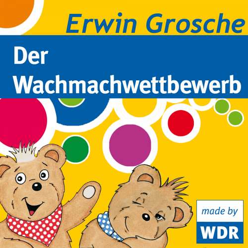 Cover von Erwin Grosche - Bärenbude - Der Wachmachwettbewerb
