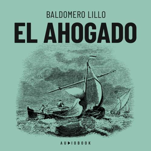 Cover von Baldomero Lillo - El ahogado