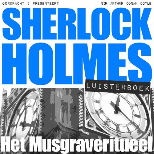 Cover von Arthur Conan Doyle - Sherlock Holmes - Het Musgraveritueel