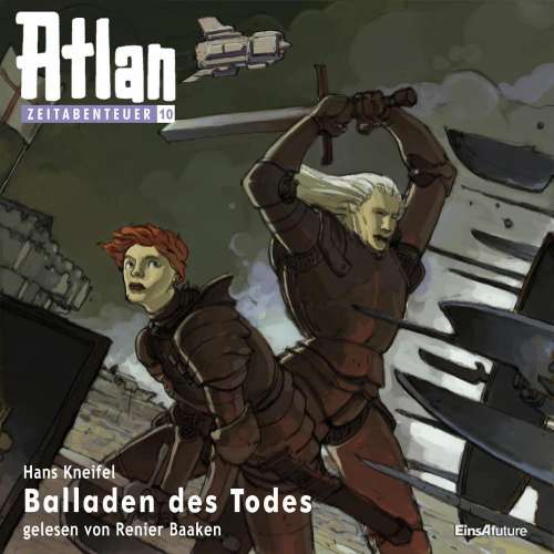 Cover von Hans Kneifel - Atlan Zeitabenteuer 10 - Balladen des Todes
