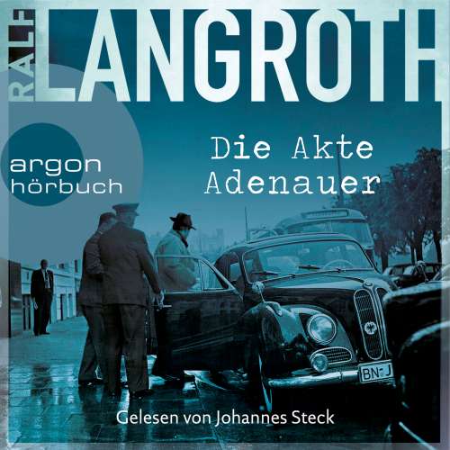 Cover von Ralf Langroth - Die Philipp-Gerber-Romane - Band 1 - Die Akte Adenauer