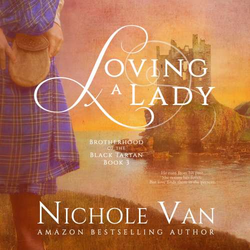 Cover von Nichole Van - Brotherhood of the Black Tartan - Book 3 - Loving a Lady