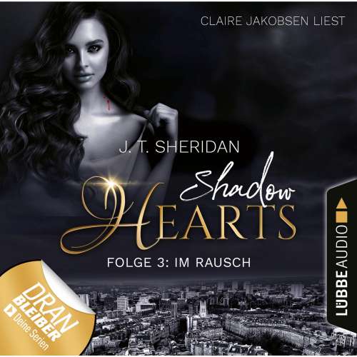 Cover von J.T. Sheridan - Shadow Hearts - Folge 3 - Im Rausch