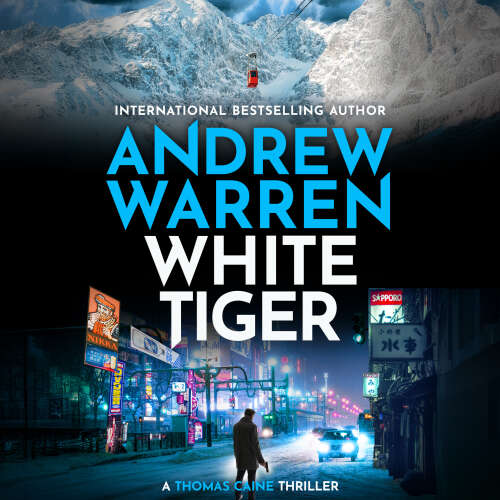 Cover - Andrew Warren - White Tiger - A Thomas Caine Thriller, Book 6