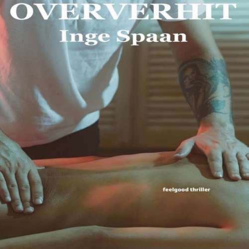 Cover von Inge Spaan - Oververhit