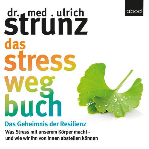 Cover von Dr. med. Ulrich Strunz - Das Stress-weg-Buch