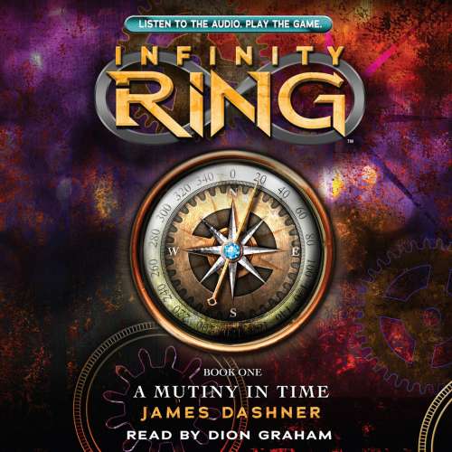 Cover von James Dashner - Infinity Ring 1 - A Mutiny in Time