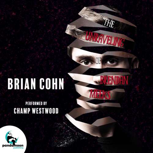 Cover von Brian Cohn - The Unraveling of Brendan Meeks