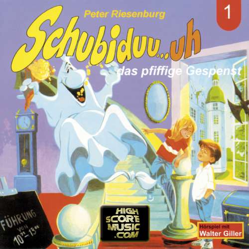 Cover von Peter Riesenburg - Schubiduu...uh - Folge 1 - Schubiduu...uh - das pfiffige Gespenst