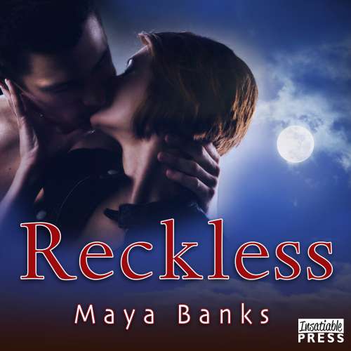Cover von Maya Banks - Brazen & Reckless Duo - Book 2 - Reckless