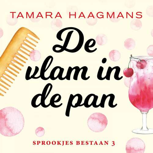 Cover von Tamara Haagmans - Sprookjes bestaan - Deel 3 - De vlam in de pan