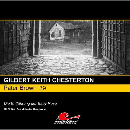 Cover von Gilbert Keith Chesterton - Pater Brown - Folge 39 - Die Entführung der Baby Rose
