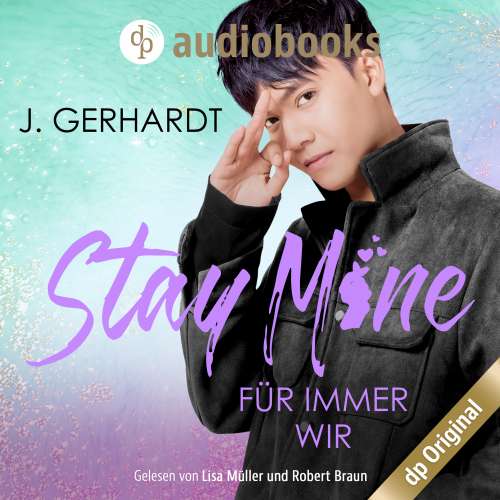 Cover von J. Gerhardt - Secret Luv Affair-Reihe - Band 2 - Stay mine: Für immer wir