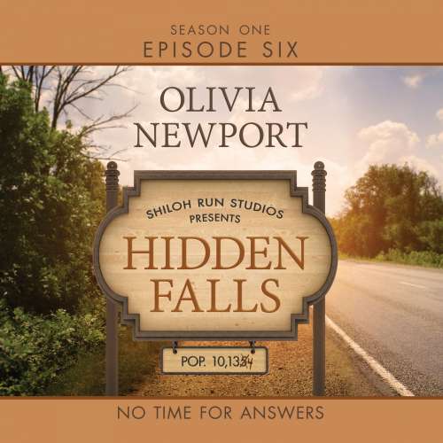 Cover von Olivia Newport - Hidden Falls - Episode 6 - No Time for Answers