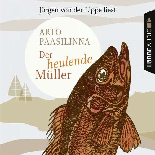 Cover von Arto Paasilinna - Der heulende Müller