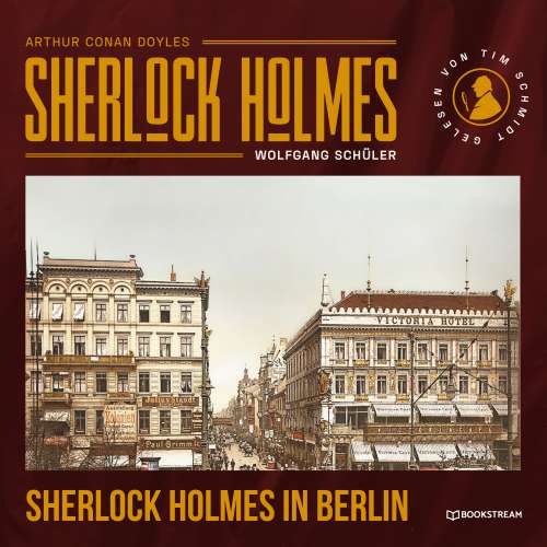 Cover von Sir Arthur Conan Doyle - Sherlock Holmes in Berlin