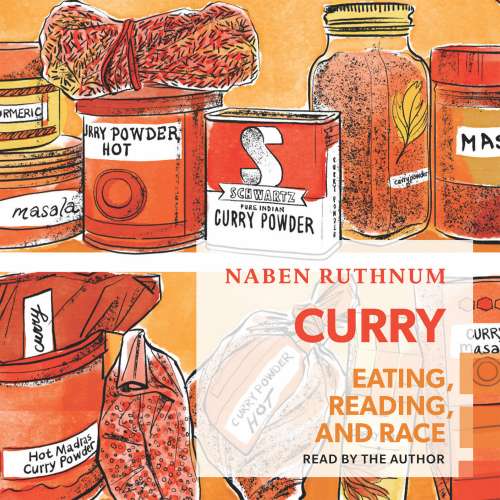 Cover von Naben Ruthnum - Curry - Eating, Reading, and Race