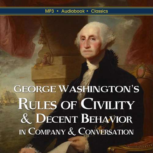 Cover von George Washington - George Washington's Rules of Civility & Decent Behavior In Company & Conversation