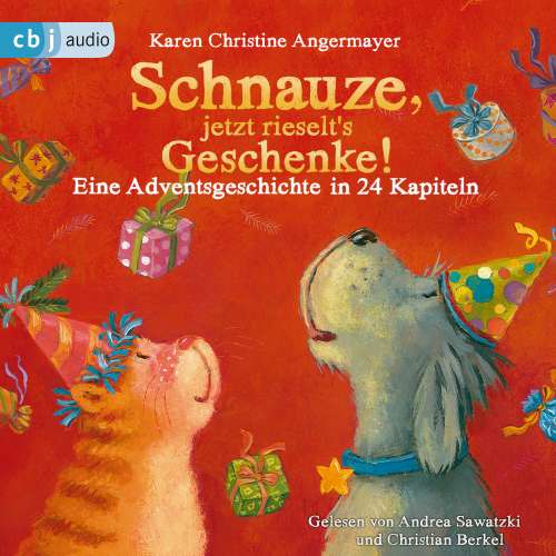 Cover von Karen Christine Angermayer - Die Schnauze-Reihe - Band 6 - Schnauze, jetzt rieselt's Geschenke - Eine Adventsgeschichte in 24 Kapiteln