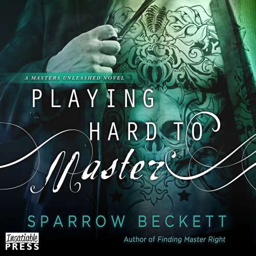Cover von Sparrow Beckett - Masters Unleashed - Book 2 - Playing Hard to Master