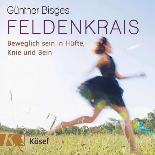 Cover von Günther Bisges - Feldenkrais - Beweglich sein in Hüfte, Knie und Bein