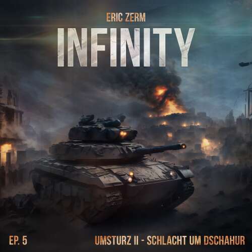 Cover von Infinity - Episode 5 - Umsturz II Schlacht um Dschahur