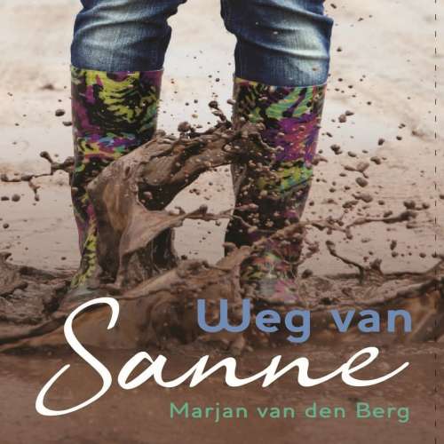 Cover von Marjan van den Berg - Sanne - Deel 16 - Weg van Sanne