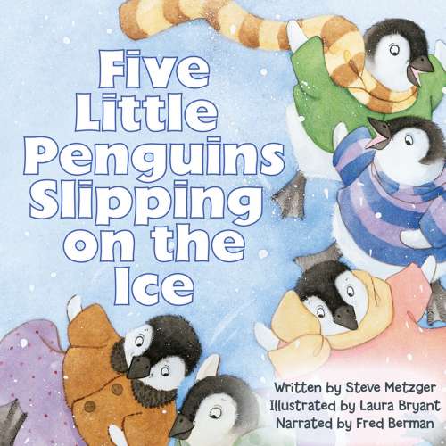 Cover von Steve Metzger - Five Little Penguins Slipping on the Ice