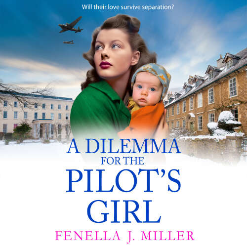Cover von Fenella J Miller - A Dilemma for the Pilot's Girl