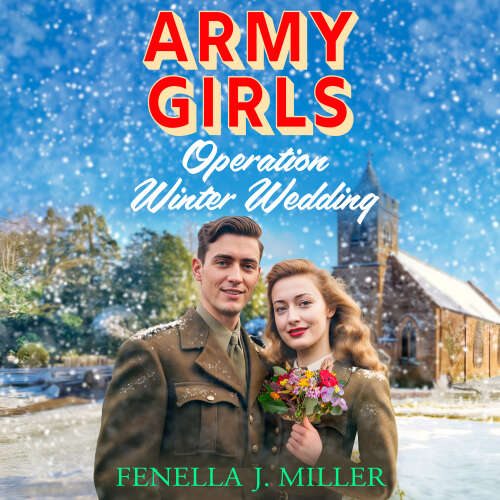 Cover von Fenella J Miller - Army Girls: Operation Winter Wedding - Army Girls, Book 4