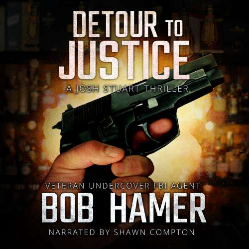 Cover von Bob Hamer - A Josh Stuart Thriller - Book 1 - Detour to Justice