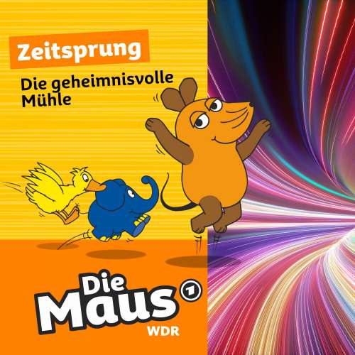 Cover von Die Maus - Folge 12 - Die geheimnisvolle Mühle