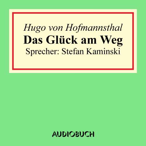 Cover von Hugo von Hofmannsthal - Das Glück am Weg