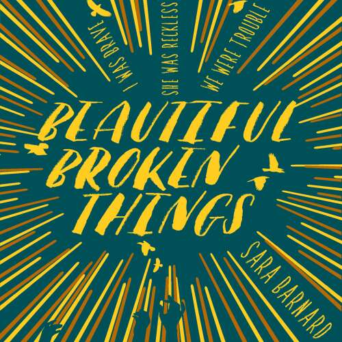 Cover von Sara Barnard - Beautiful Broken Things