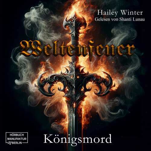 Cover - Hailey Winter - Weltenfeuer - Band 1 - Königsmord